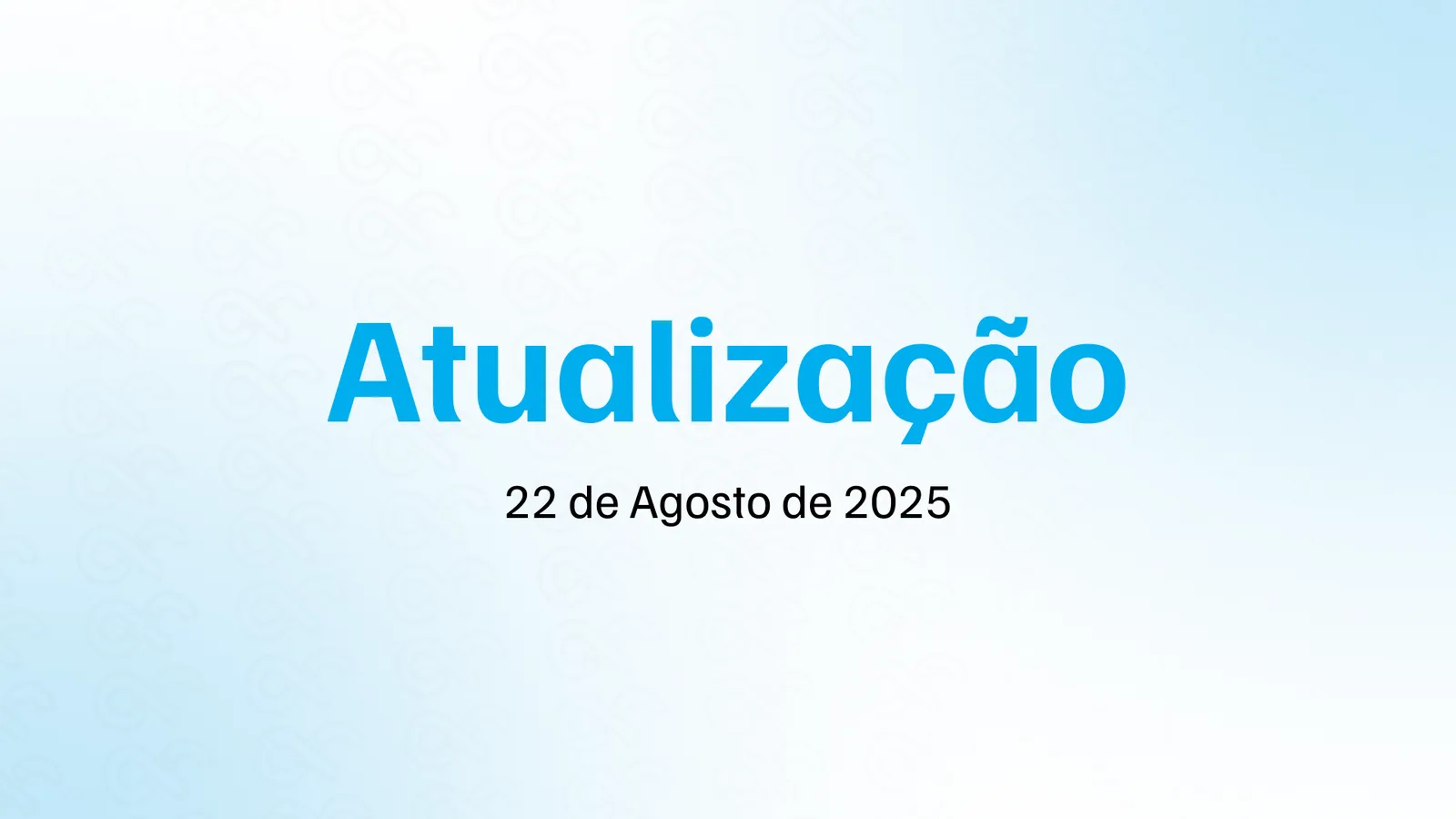 Atualização – 22/08: estabilidade e performance